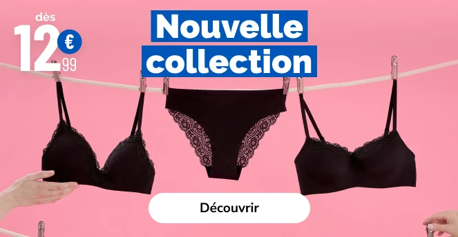 Nouveauté lingerie femme- La Halle